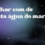 Sonhar com de muita água do mar