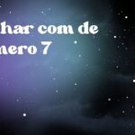 Sonhar com de número 7