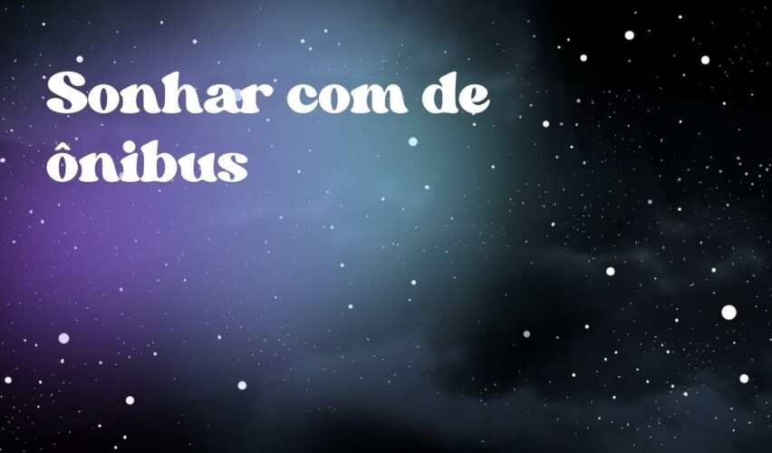 Sonhar com de ônibus