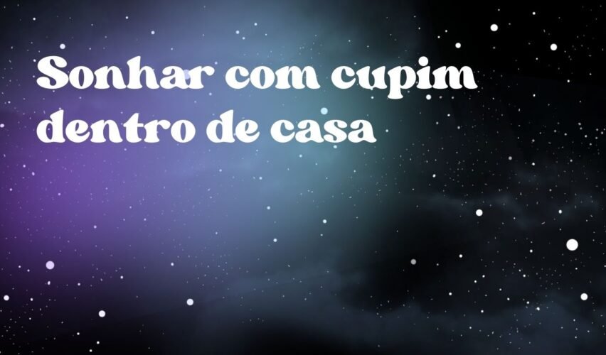 Sonhar com cupim dentro de casa