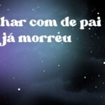 Sonhar com de pai que já morreu
