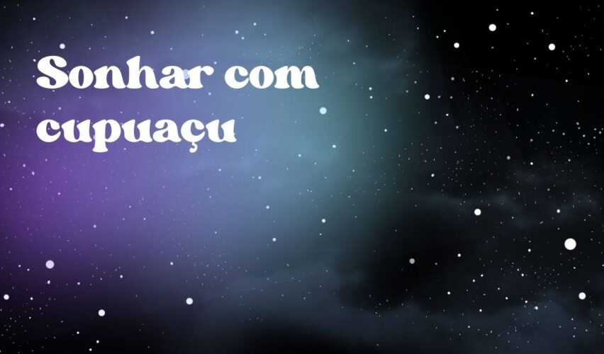 Sonhar com cupuaçu