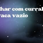 Sonhar com curral de vaca vazio