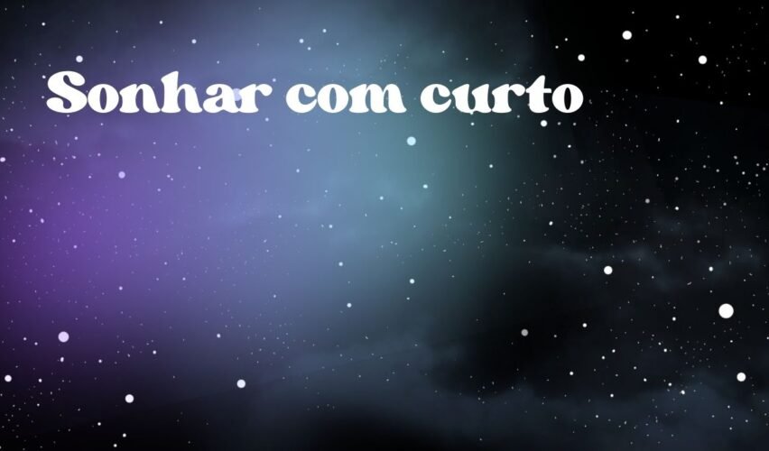 Sonhar com curto