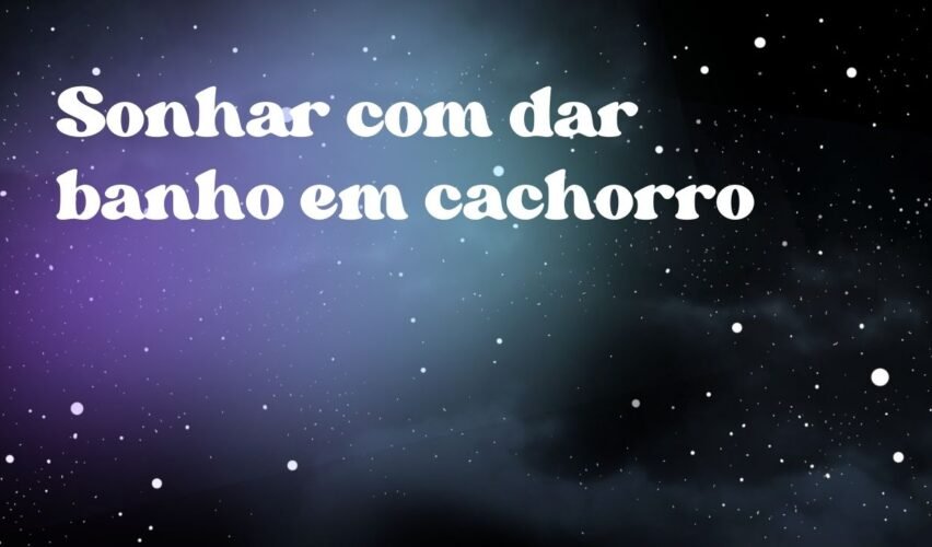 Sonhar com dar banho em cachorro