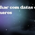 Sonhar com datas e números
