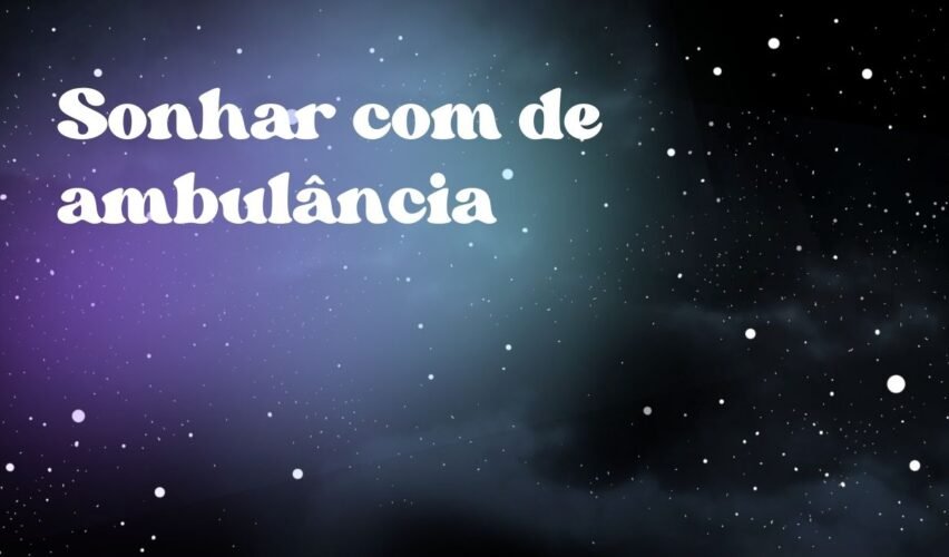 Sonhar com de ambulância