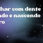 Sonhar com dente caindo e nascendo outro