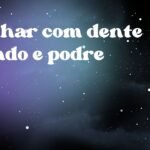 Sonhar com dente caindo e podre