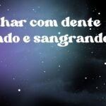 Sonhar com dente caindo e sangrando