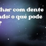 Sonhar com dente caindo: o que pode ser?