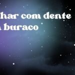 Sonhar com dente com buraco