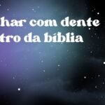 Sonhar com dente dentro da bíblia