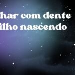 Sonhar com dente do filho nascendo