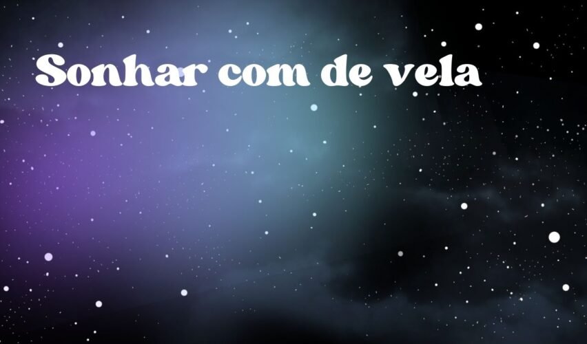 Sonhar com de vela
