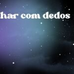 Sonhar com dedos