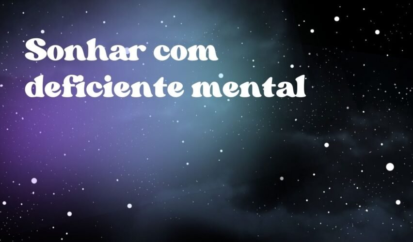 Sonhar com deficiente mental