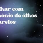 Sonhar com demônio de olhos amarelos