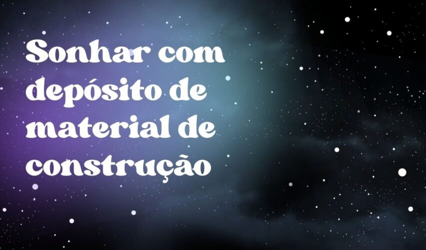 Sonhar com depósito de material de construção