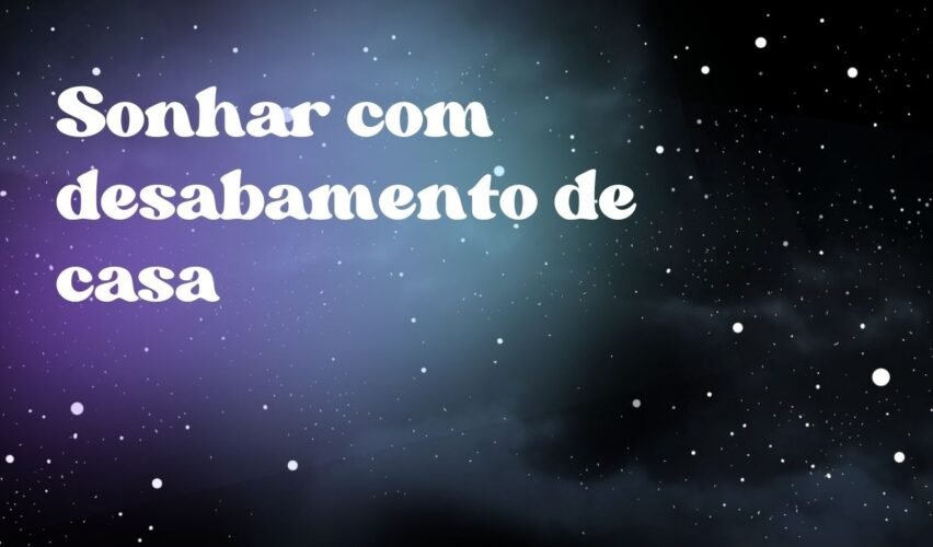 Sonhar com desabamento de casa