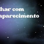Sonhar com desaparecimento