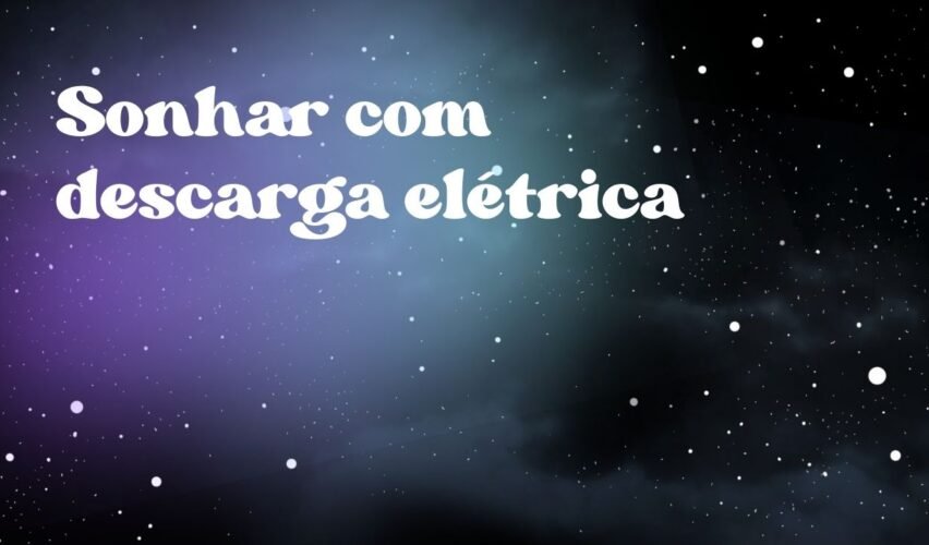 Sonhar com descarga elétrica