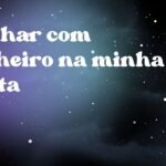 Sonhar com dinheiro na minha conta