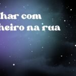 Sonhar com dinheiro na rua