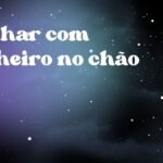 Sonhar com dinheiro no chão