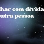 Sonhar com dívida de outra pessoa