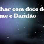 Sonhar com doce de Cosme e Damião