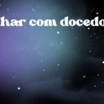 Sonhar com docedo