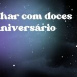 Sonhar com doces de aniversário