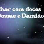 Sonhar com doces de Cosme e Damião