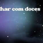 Sonhar com doces do