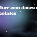Sonhar com doces e chocolates