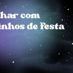 Sonhar com docinhos de festa