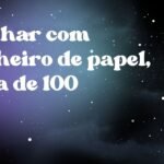 Sonhar com dinheiro de papel, nota de 100