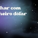 Sonhar com dinheiro dólar