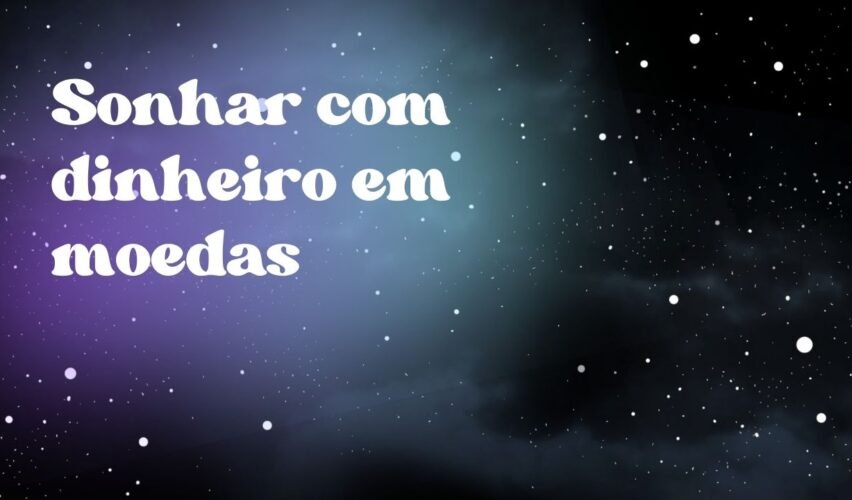 Sonhar com dinheiro em moedas