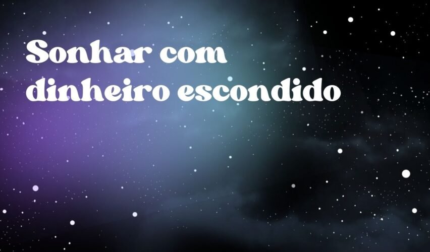 Sonhar com dinheiro escondido