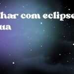Sonhar com eclipse da lua