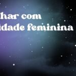 Sonhar com entidade feminina