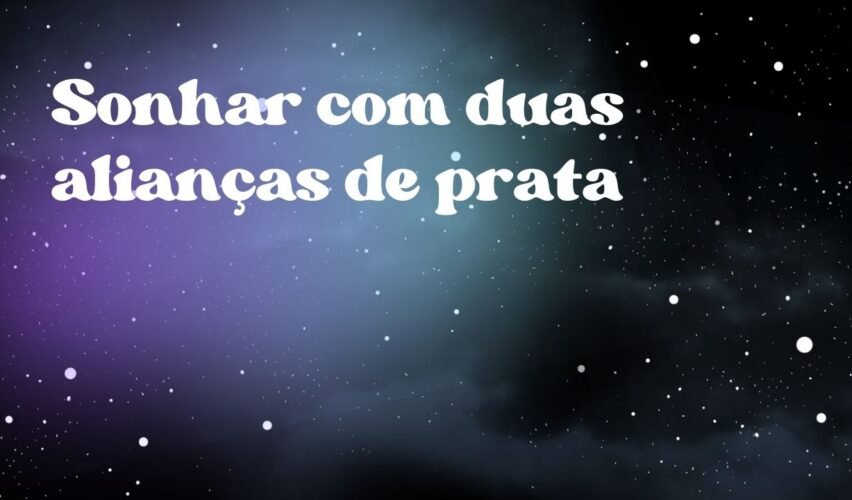 Sonhar com duas alianças de prata