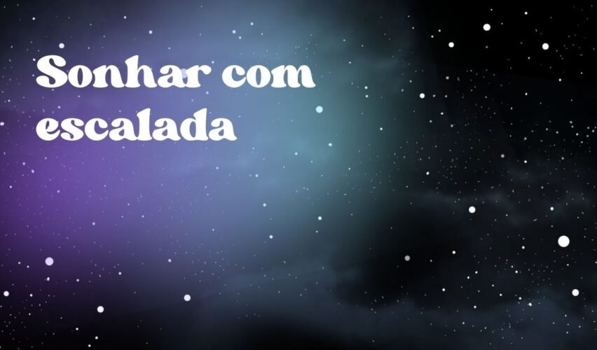 Sonhar com escalada