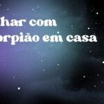 Sonhar com escorpião em casa