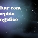 Sonhar com escorpião evangélico