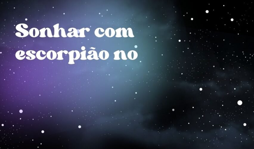 Sonhar com escorpião no