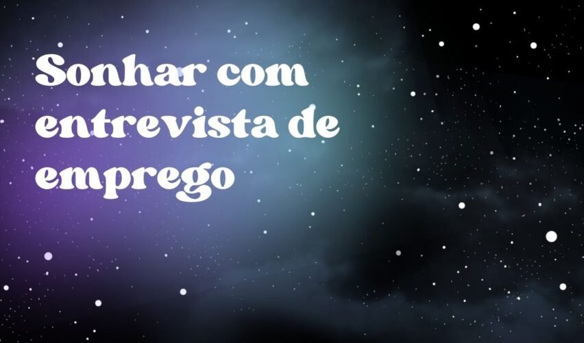 Sonhar com entrevista de emprego