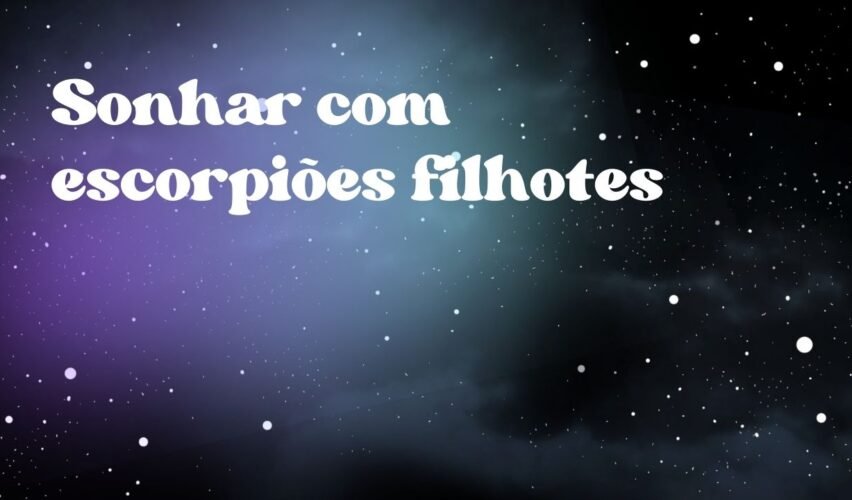 Sonhar com escorpiões filhotes